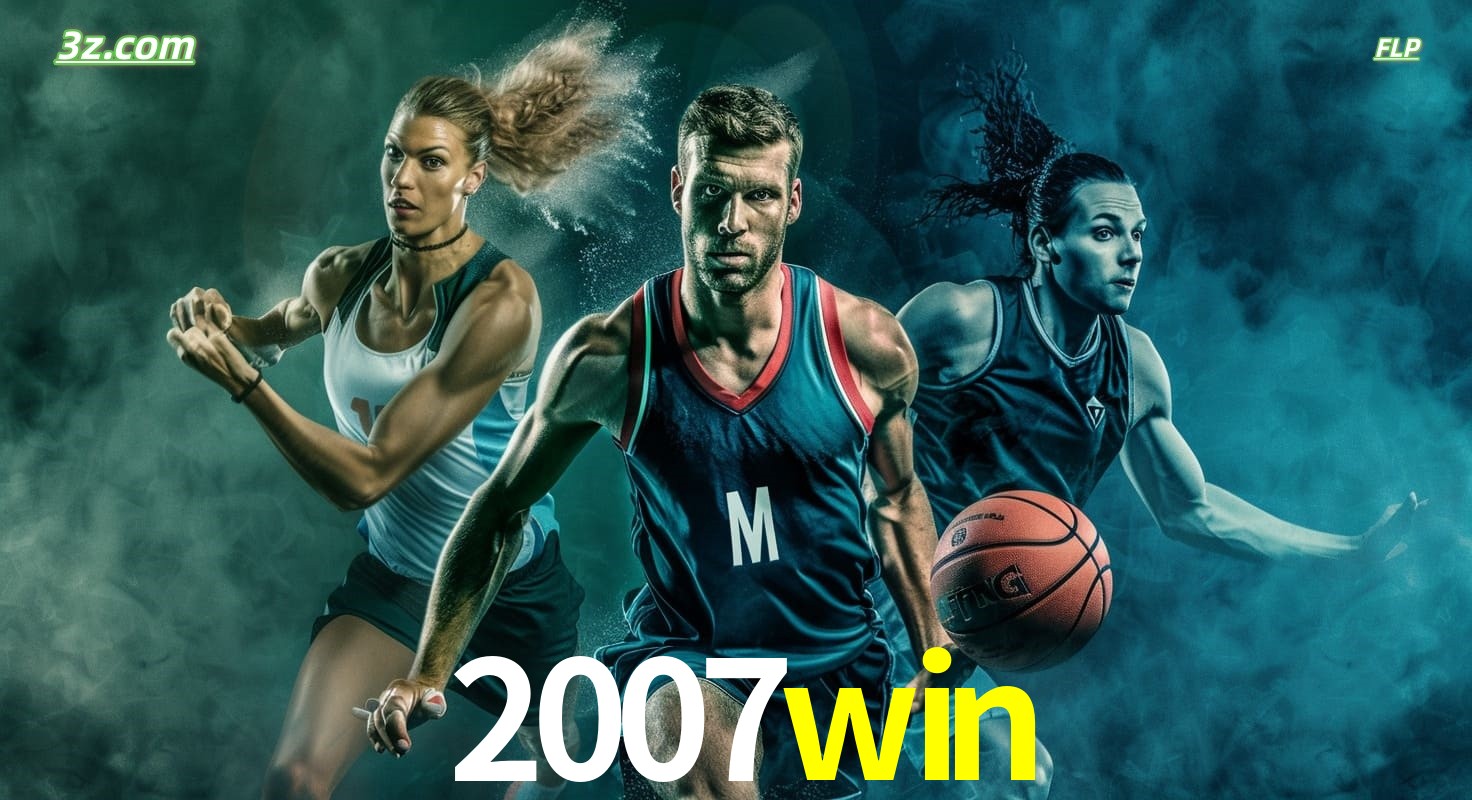 2007win site de apostas esportivas com basquete, corrida e jogos ao vivo